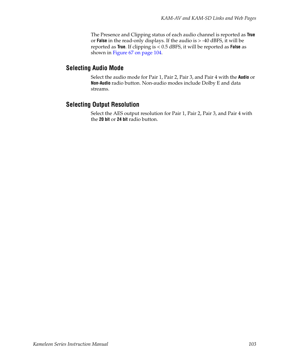 Selecting audio mode, Selecting output resolution | Grass Valley Kameleon Series v.5.1.0 User Manual | Page 103 / 134