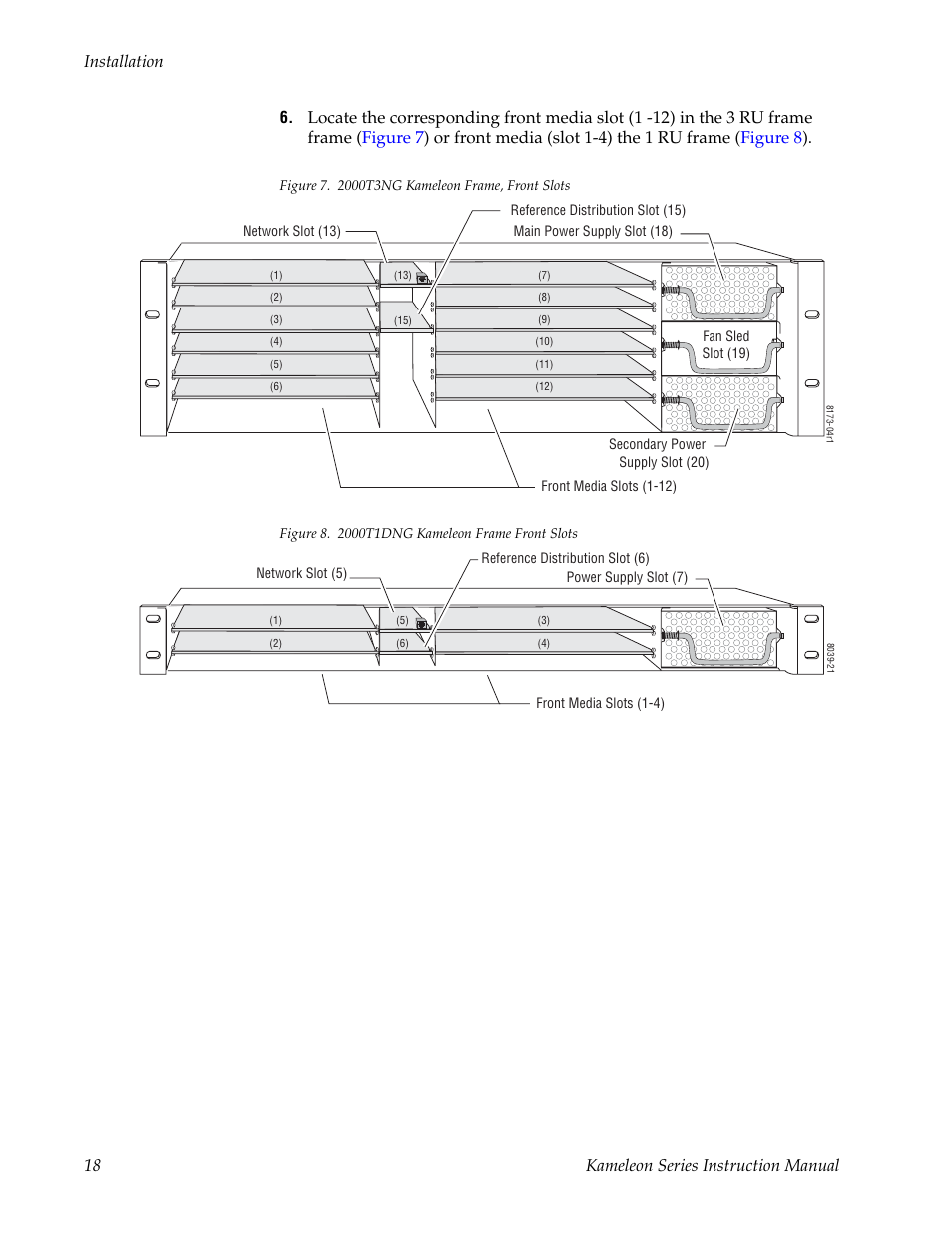 18 kameleon series instruction manual installation | Grass Valley Kameleon Series v.5.1.0 User Manual | Page 18 / 134