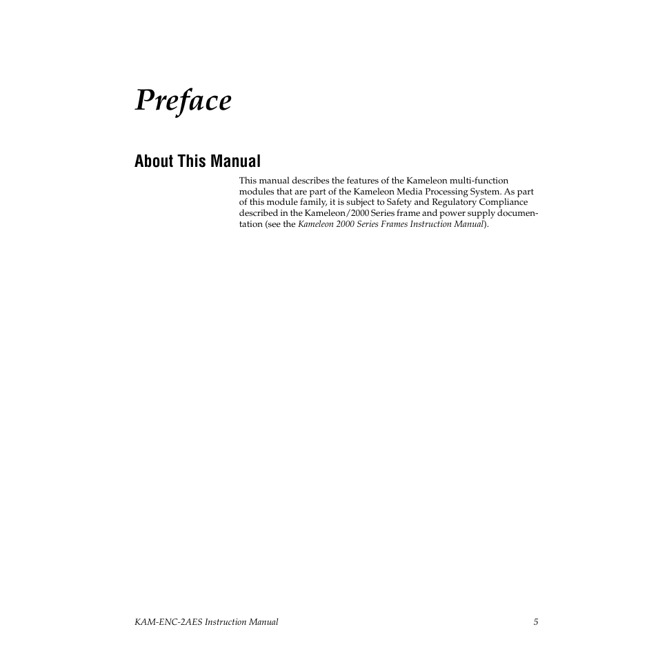 Preface, About this manual | Grass Valley KAM-ENC-2AES v.4.0.1 User Manual | Page 5 / 76
