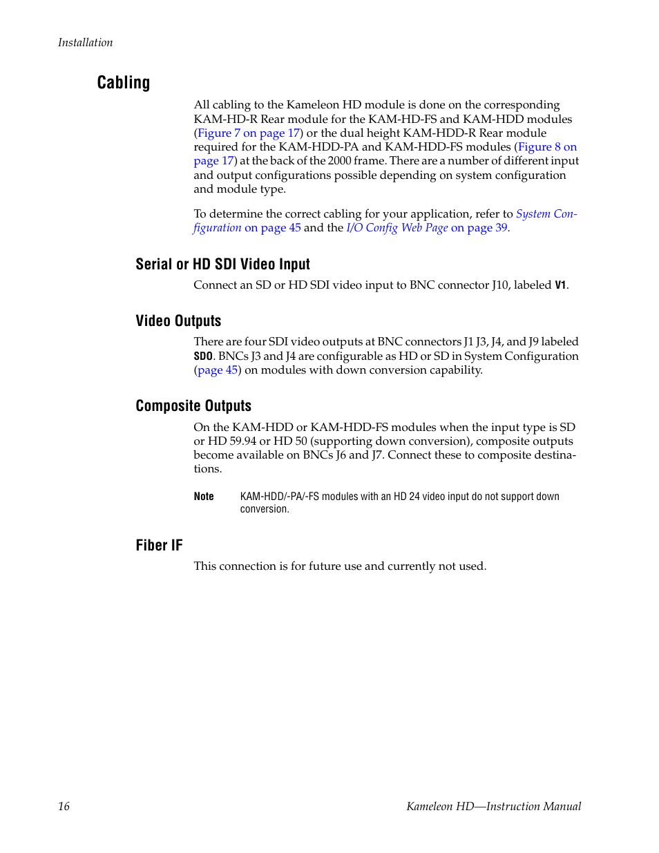 Cabling, Serial or hd sdi video input, Video outputs | Composite outputs, Fiber if | Grass Valley Kameleon HD Multi-Function Modules v.2.5.0 User Manual | Page 16 / 114