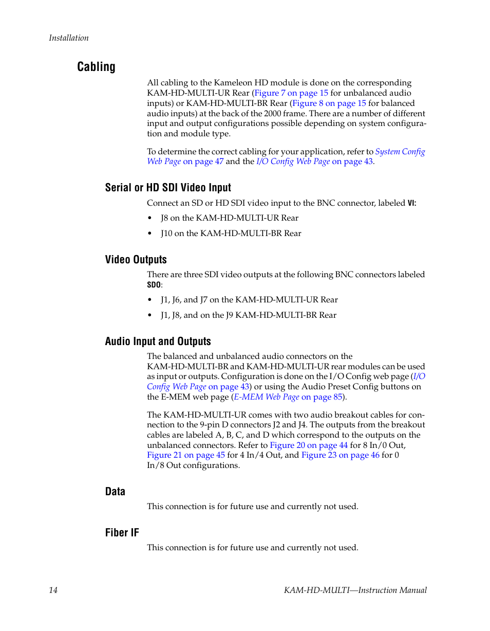 Cabling, Serial or hd sdi video input, Video outputs | Audio input and outputs, Data, Fiber if | Grass Valley Kameleon HD Multi-Function Modules v.3.2.0 User Manual | Page 14 / 102