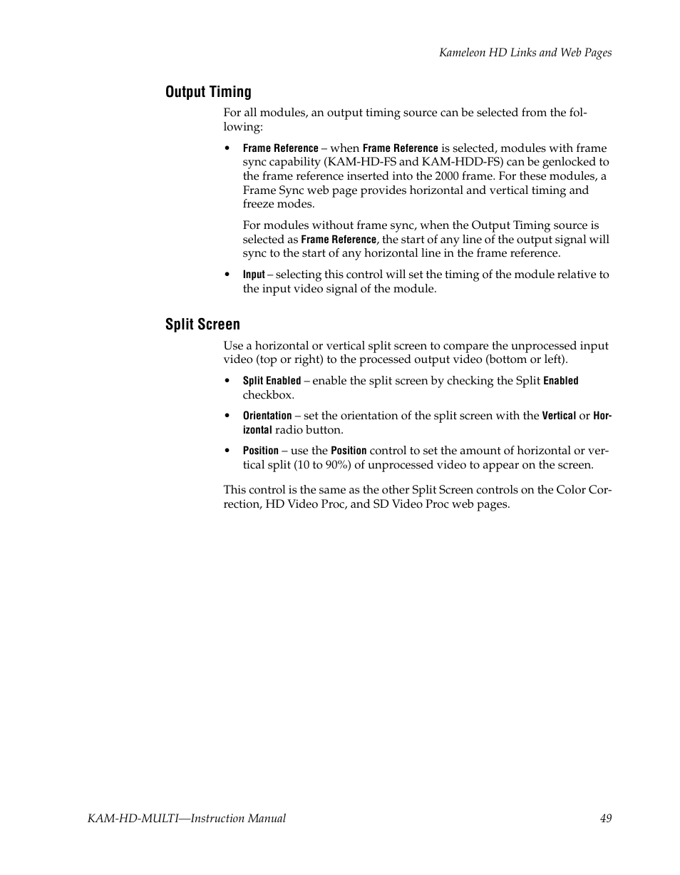 Output timing, Split screen | Grass Valley Kameleon HD Multi-Function Modules v.3.2.0 User Manual | Page 49 / 102