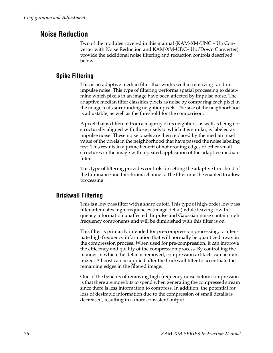 Noise reduction, Spike filtering, Brickwall filtering | Grass Valley KAM-XM-SERIES v.1.4.1 User Manual | Page 26 / 80