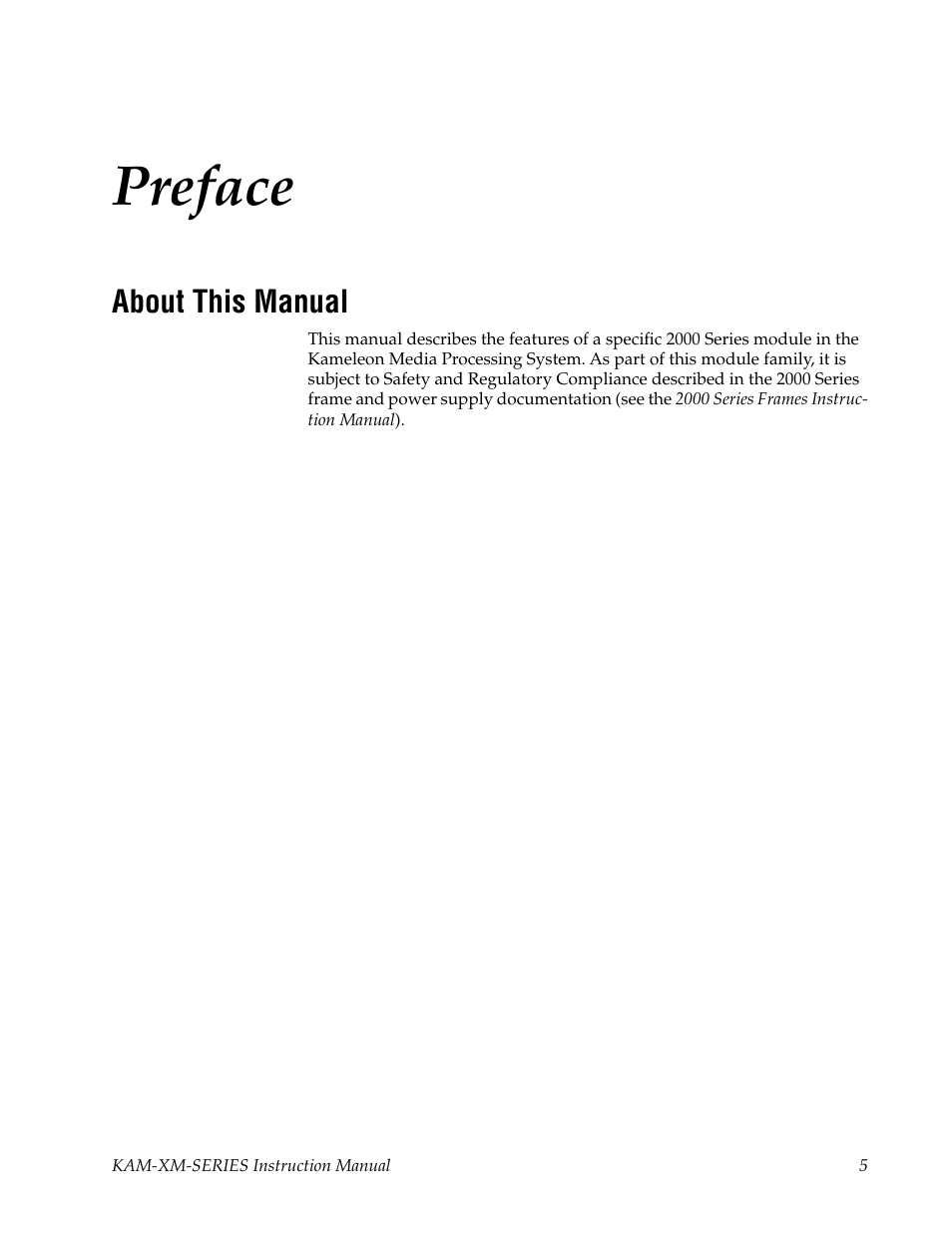 Preface, About this manual | Grass Valley KAM-XM-SERIES v.1.4.1 User Manual | Page 5 / 80