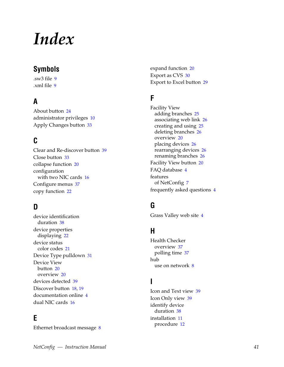 Index, Symbols | Grass Valley NetConfig Network Configuration Application v.2.0.12 User Manual | Page 41 / 44