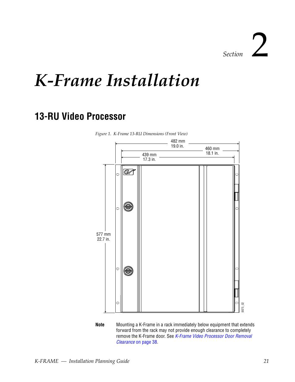 K-frame installation, Ru video processor, Section 2 — k-frame installation | Grass Valley K-Frame Installation Planning Guide User Manual | Page 21 / 62