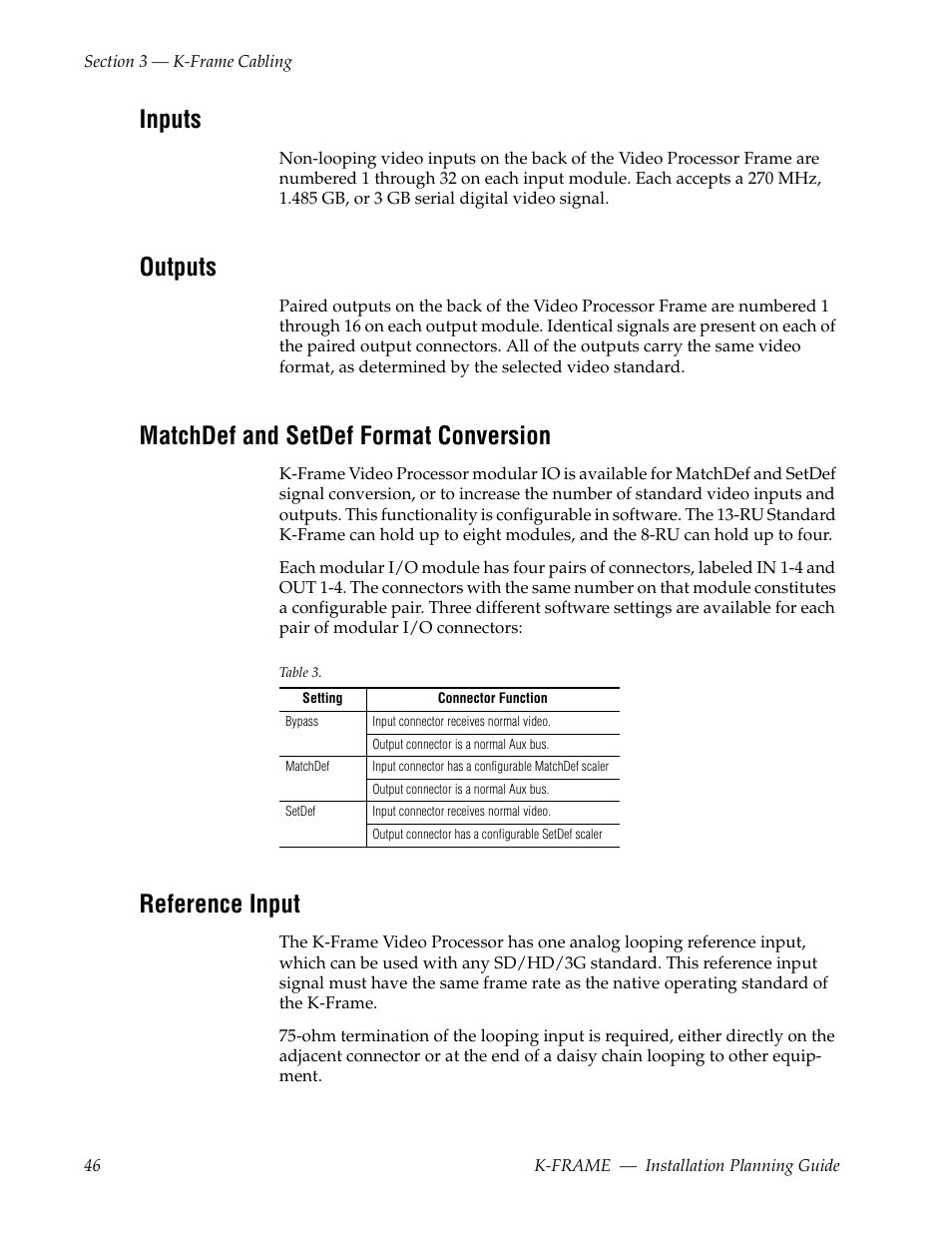 Inputs, Outputs, Matchdef and setdef format conversion | Reference input | Grass Valley K-Frame Installation Planning Guide User Manual | Page 46 / 62