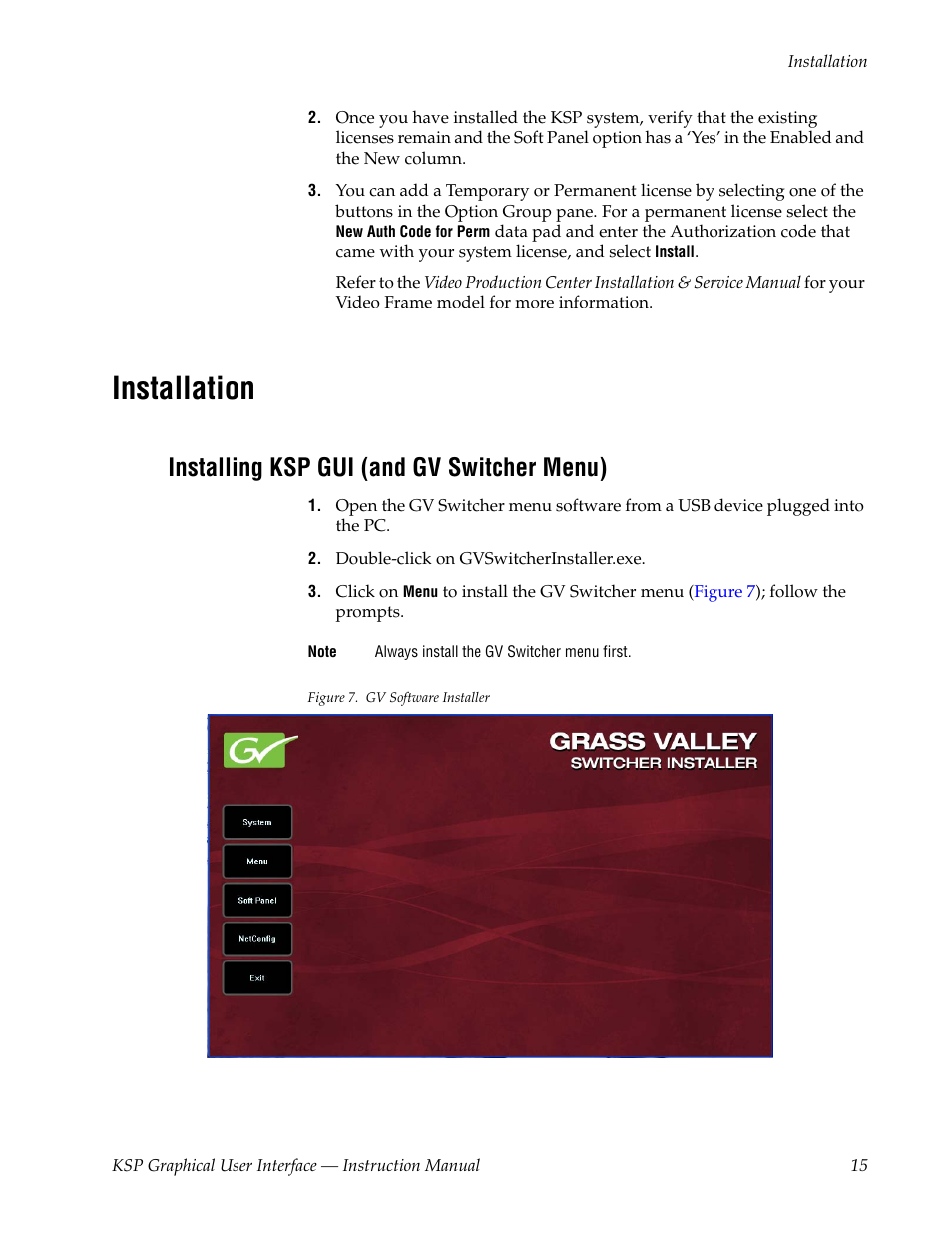 Installation, Installing ksp gui (and gv switcher menu) | Grass Valley KSP Switcher Soft Panel Graphica v.1.0 User Manual | Page 15 / 24