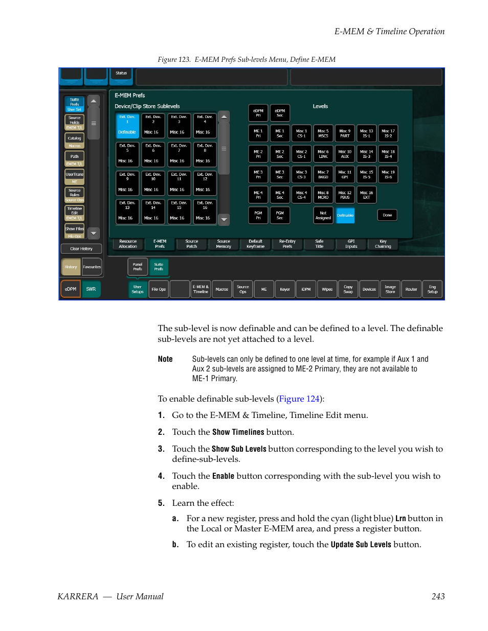 Make definable, Figure 123 | Grass Valley Karrera Video Production Center v.4.0 User Manual | Page 243 / 370