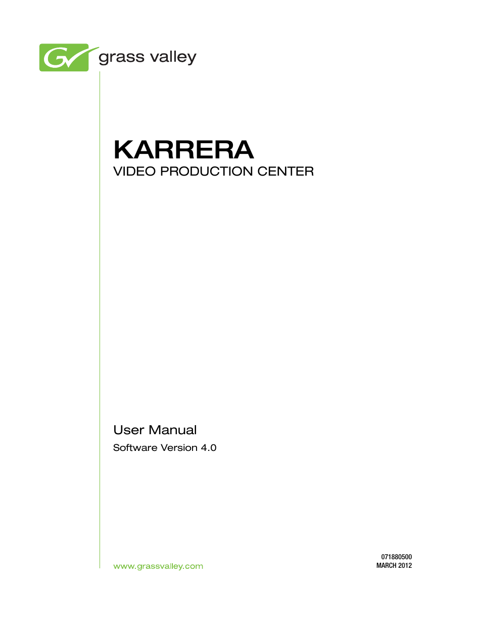 Karrera | Grass Valley Karrera Video Production Center v.4.0 User Manual | Page 3 / 370