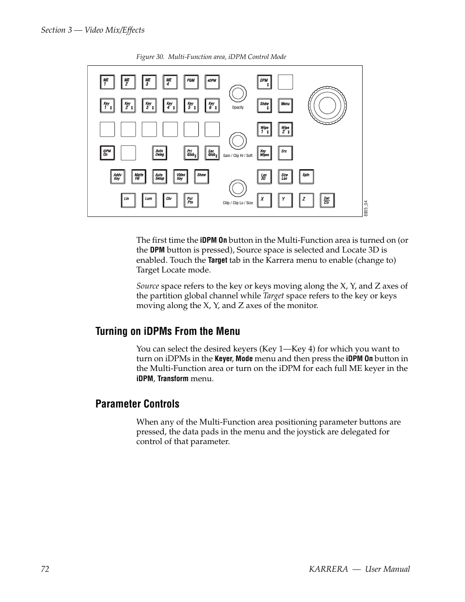 Turning on idpms from the menu, Parameter controls, Button | Figure 30, The first time the, Menu and then press the, Menu, Idpm, Target, Keyer | Grass Valley Karrera Video Production Center v.4.0 User Manual | Page 72 / 370