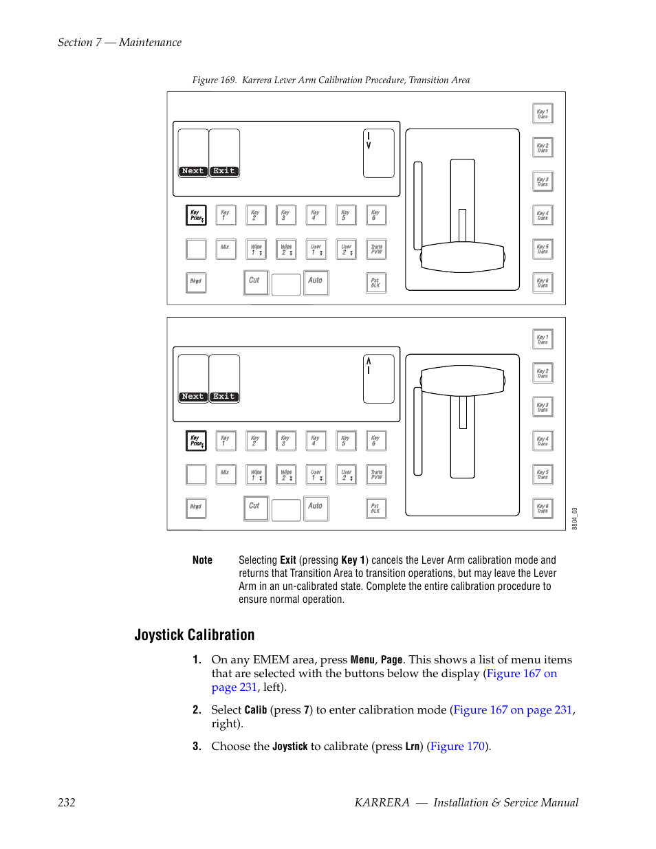 Joystick calibration, Figure 169, On any emem area, press | Select, Press, Choose the, Figure 170 ), Menu, Page, Calib | Grass Valley Karrera Video Production Center Installation v.4.1 User Manual | Page 232 / 292