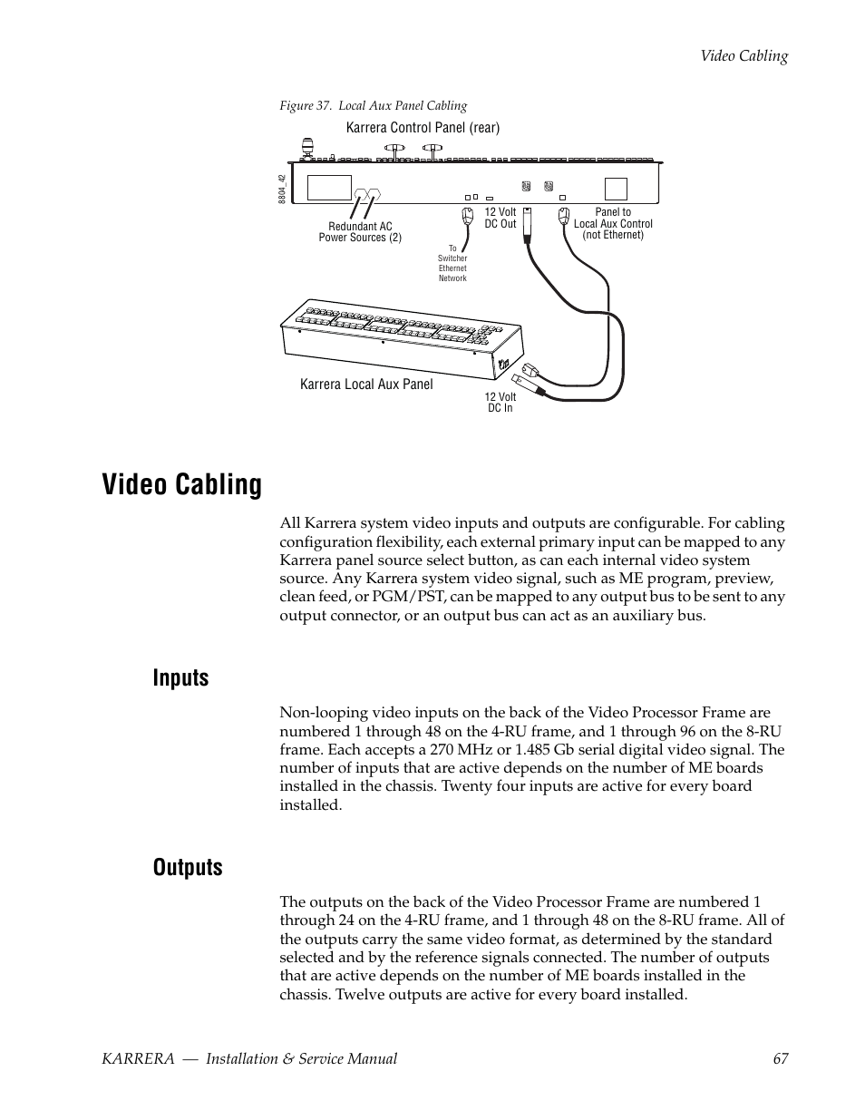 Video cabling, Inputs, Outputs | Grass Valley Karrera Video Production Center Installation v.4.1 User Manual | Page 67 / 292