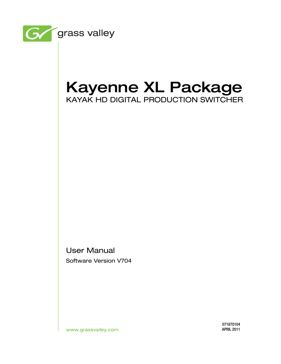 Grass Valley Kayenne XL Package v.7.0.4 User Manual | 663 pages