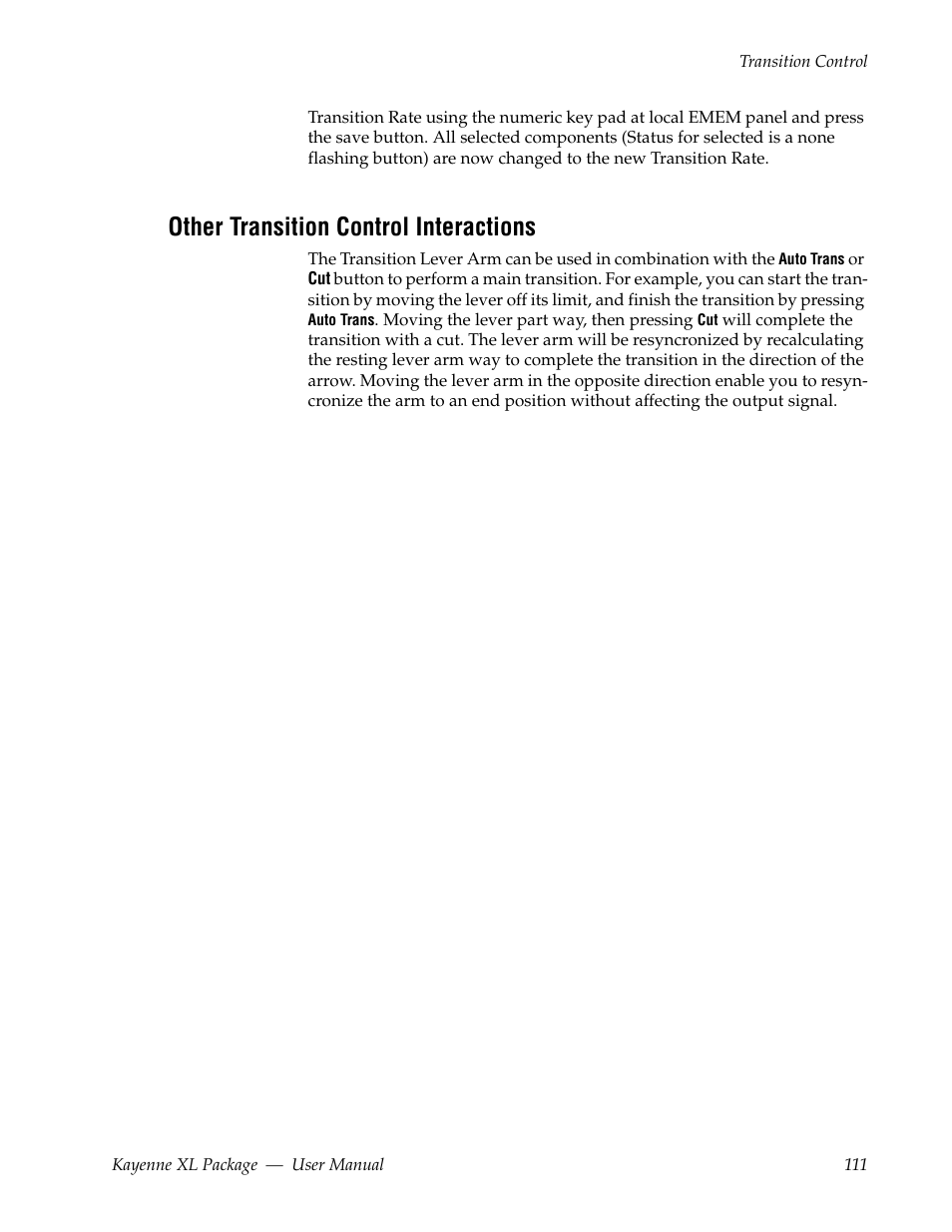 Other transition control interactions | Grass Valley Kayenne XL Package v.7.0.4 User Manual | Page 113 / 663