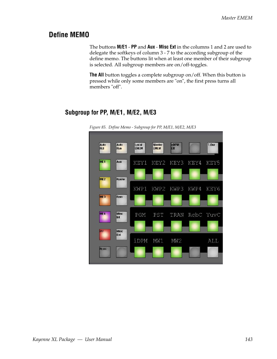 Define memo, Subgroup for pp, m/e1, m/e2, m/e3 | Grass Valley Kayenne XL Package v.7.0.4 User Manual | Page 145 / 663