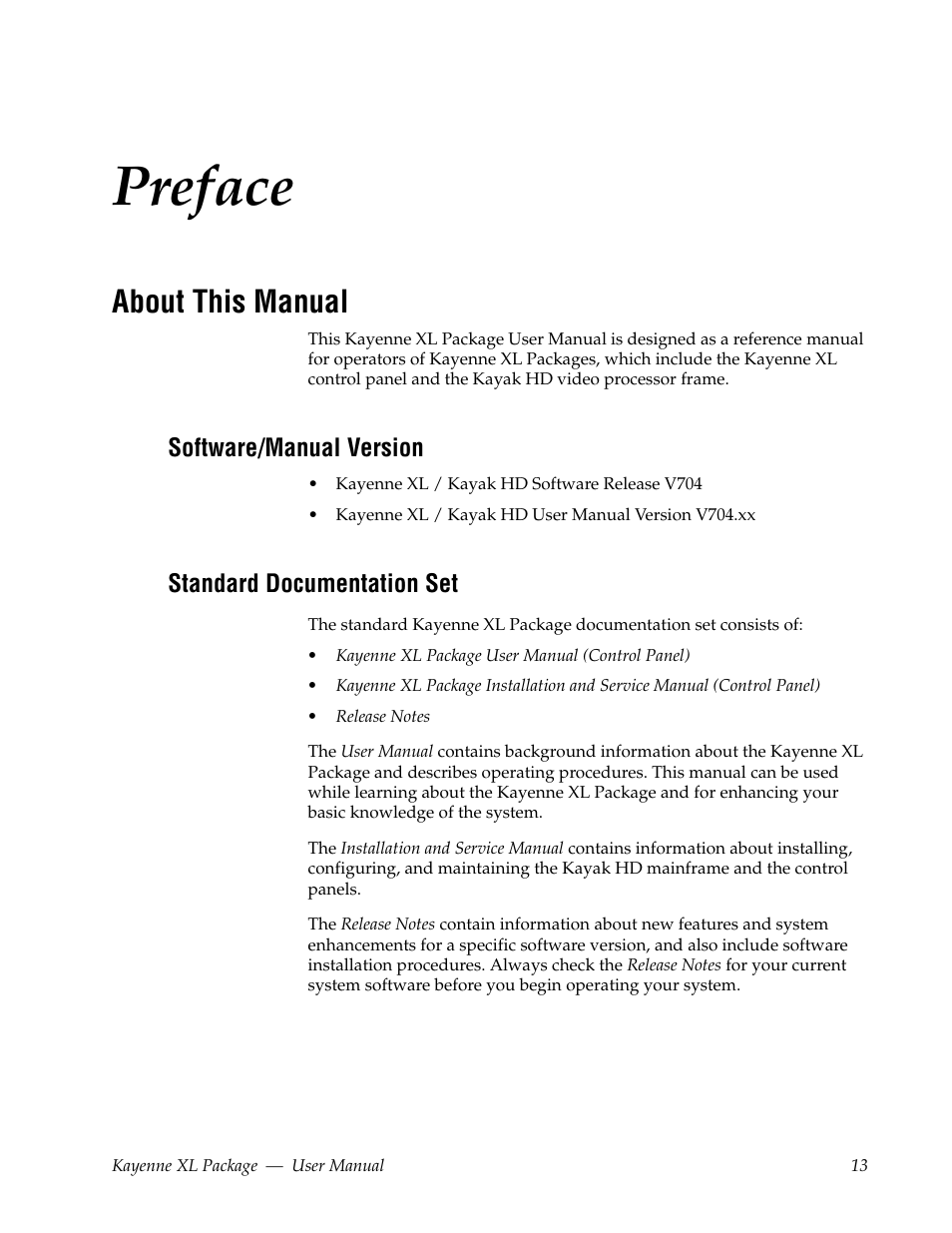 Preface, About this manual, Software/manual version | Standard documentation set | Grass Valley Kayenne XL Package v.7.0.4 User Manual | Page 15 / 663