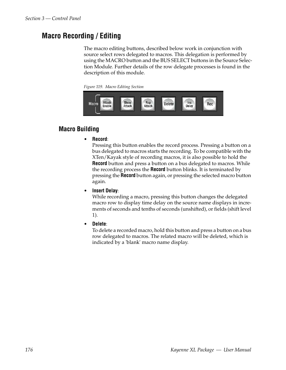 Macro recording / editing, Macro building | Grass Valley Kayenne XL Package v.7.0.4 User Manual | Page 178 / 663