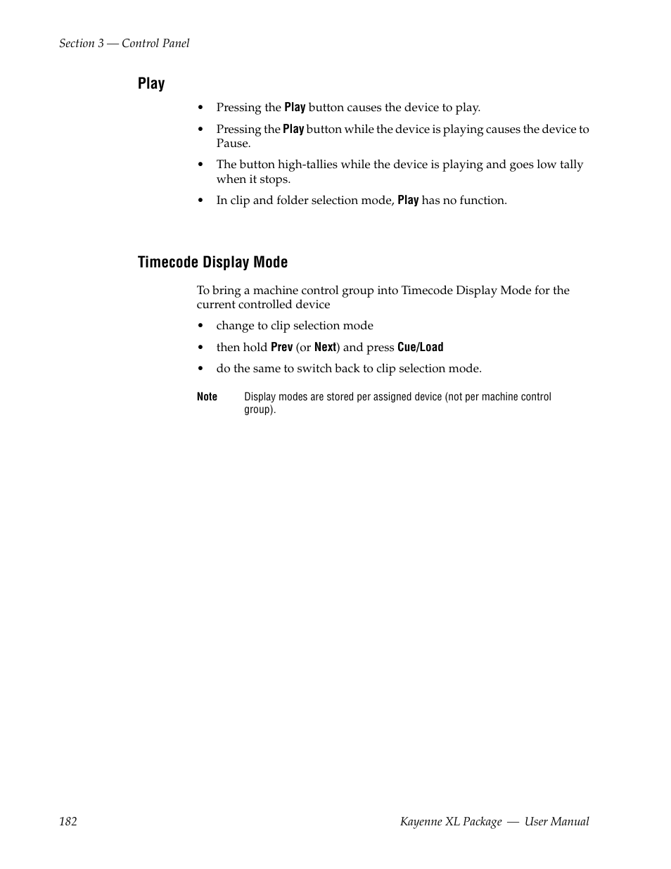 Play, Timecode display mode | Grass Valley Kayenne XL Package v.7.0.4 User Manual | Page 184 / 663