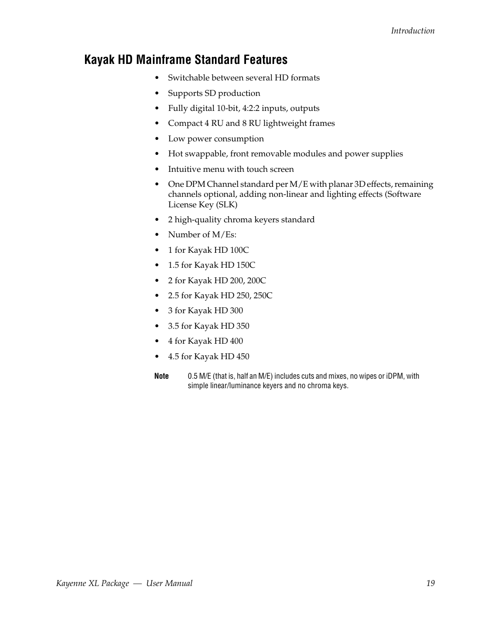 Kayak hd mainframe standard features | Grass Valley Kayenne XL Package v.7.0.4 User Manual | Page 21 / 663