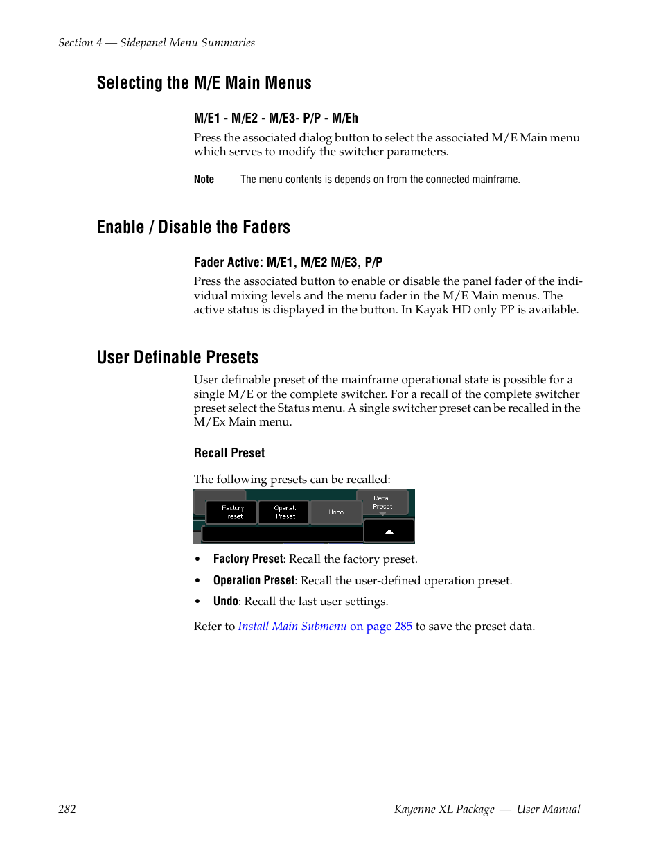 Selecting the m/e main menus, Enable / disable the faders, User definable presets | Grass Valley Kayenne XL Package v.7.0.4 User Manual | Page 284 / 663