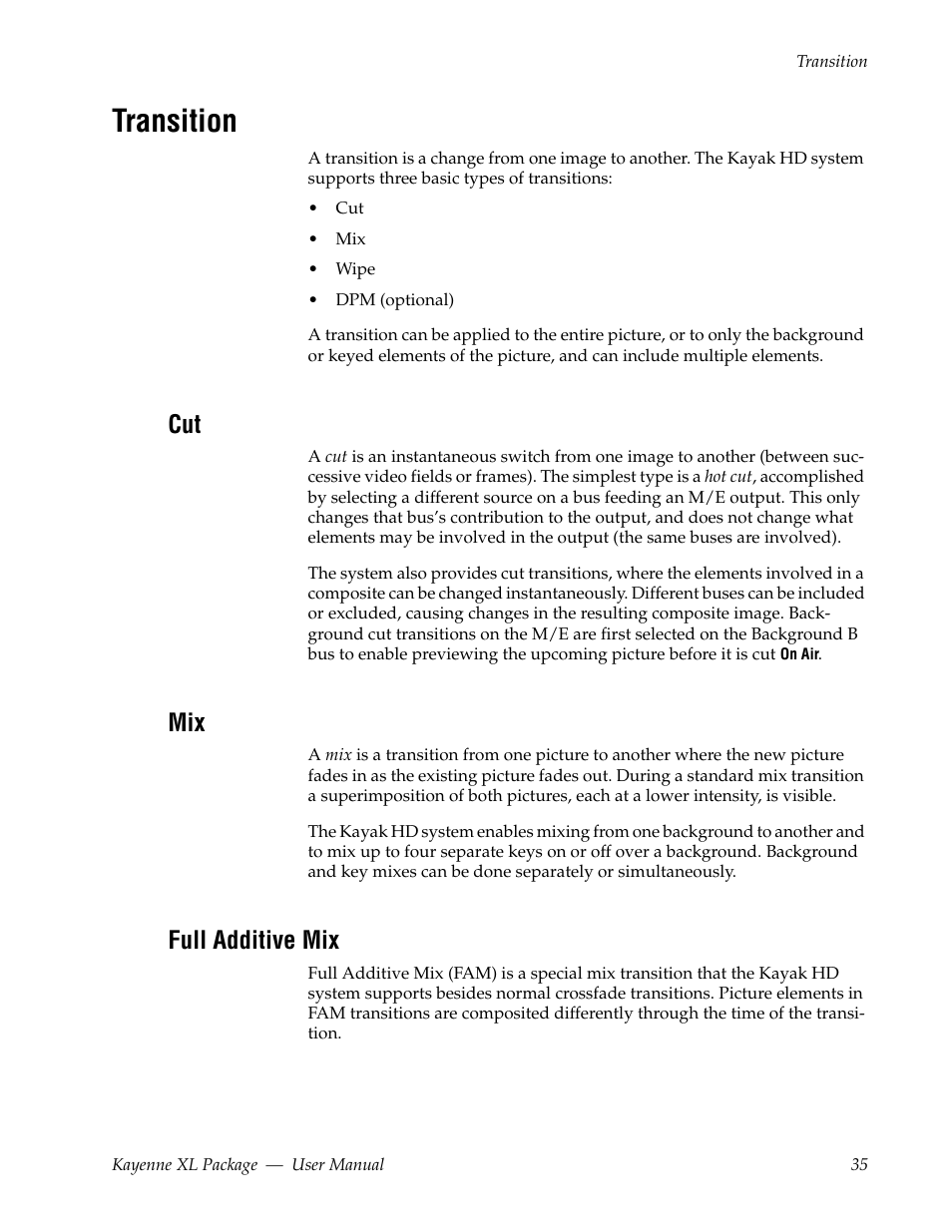 Transition, Full additive mix | Grass Valley Kayenne XL Package v.7.0.4 User Manual | Page 37 / 663