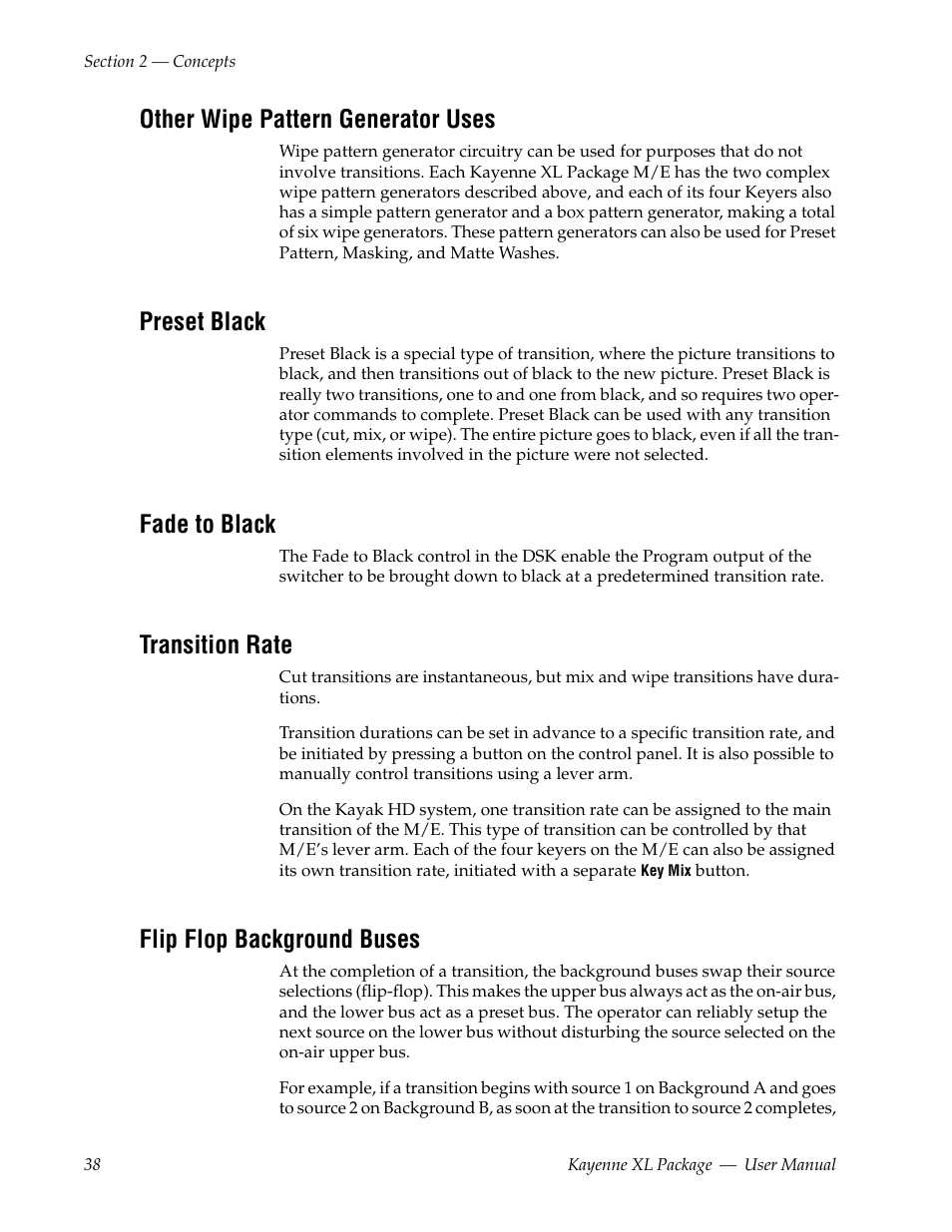 Other wipe pattern generator uses, Preset black, Fade to black | Transition rate, Flip flop background buses | Grass Valley Kayenne XL Package v.7.0.4 User Manual | Page 40 / 663