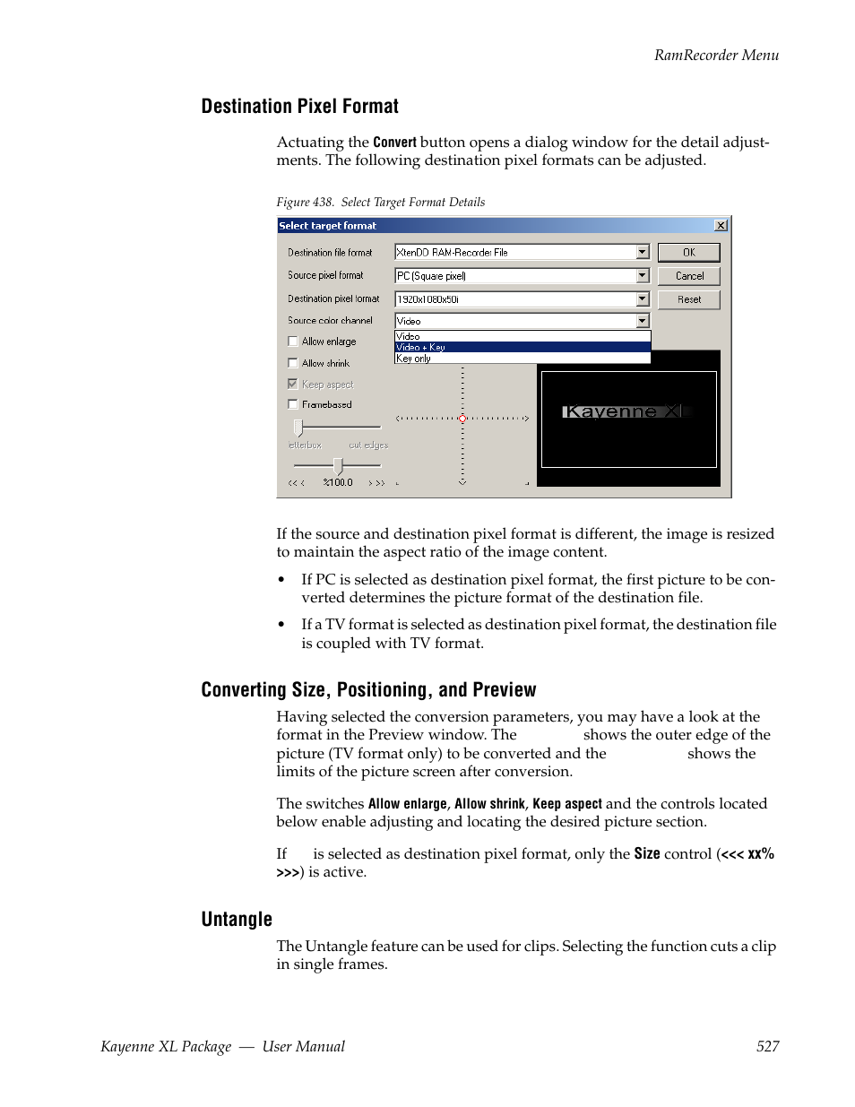 Destination pixel format, Converting size, positioning, and preview, Untangle | Grass Valley Kayenne XL Package v.7.0.4 User Manual | Page 529 / 663