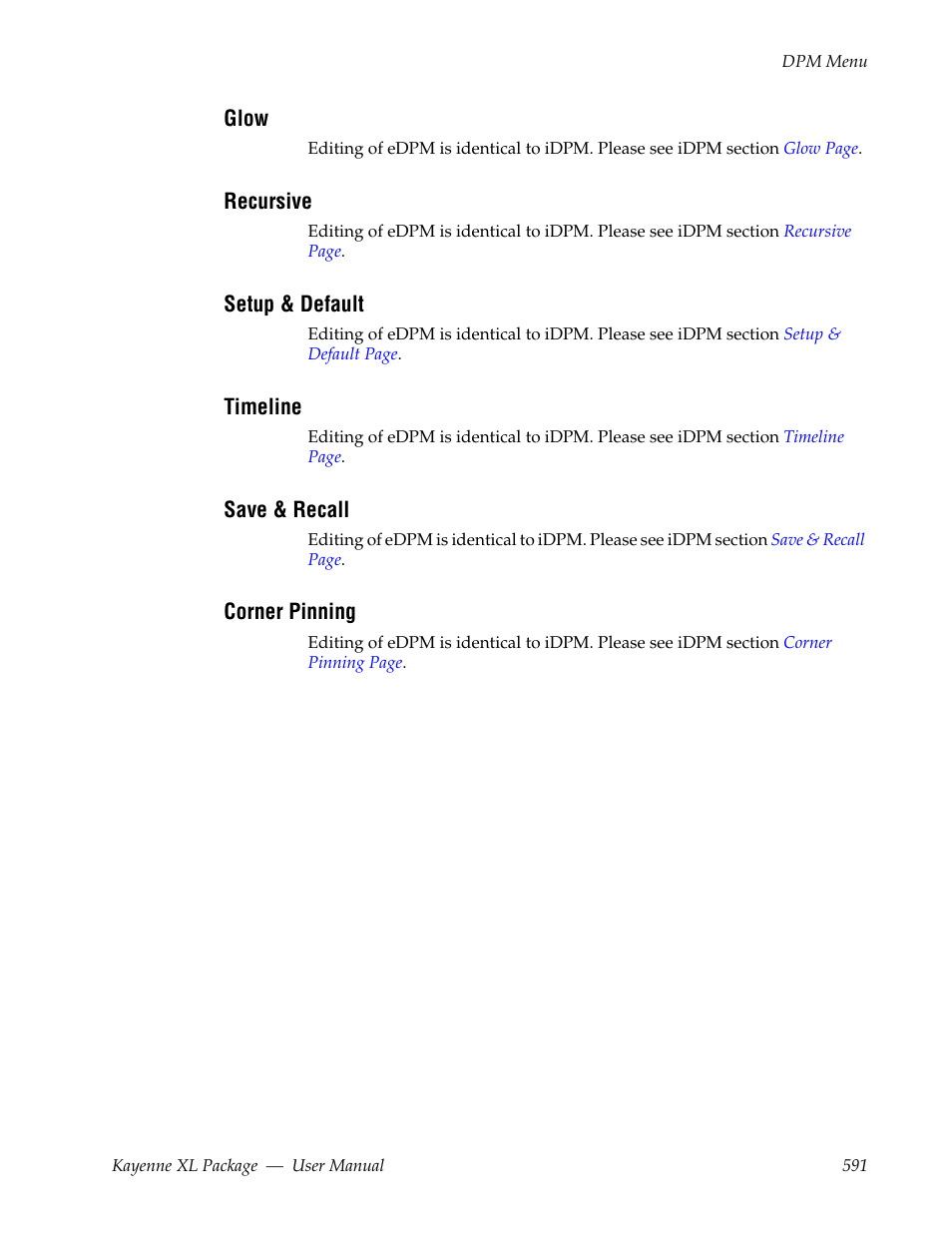Glow, Recursive, Setup & default | Timeline, Save & recall, Corner pinning | Grass Valley Kayenne XL Package v.7.0.4 User Manual | Page 593 / 663