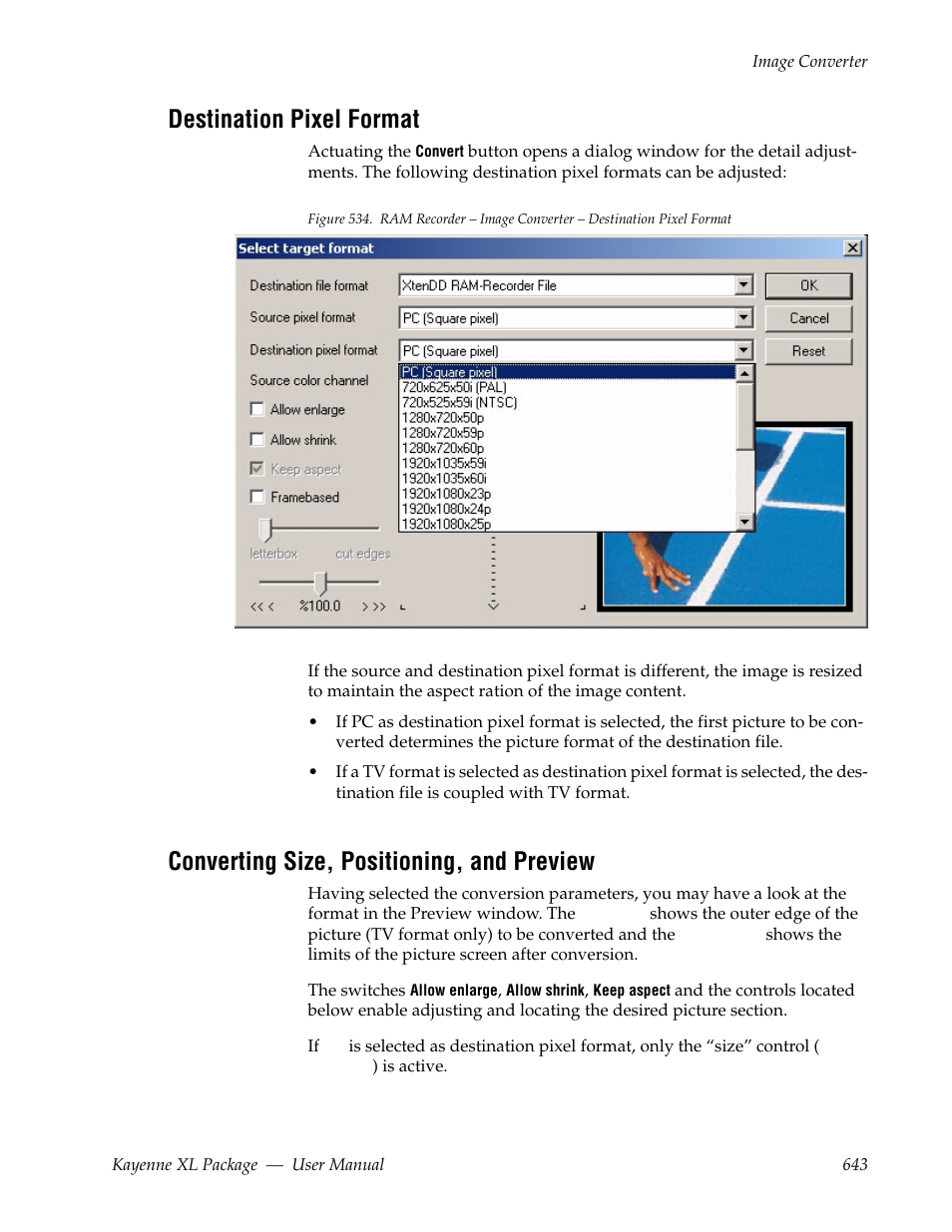 Destination pixel format, Converting size, positioning, and preview | Grass Valley Kayenne XL Package v.7.0.4 User Manual | Page 645 / 663