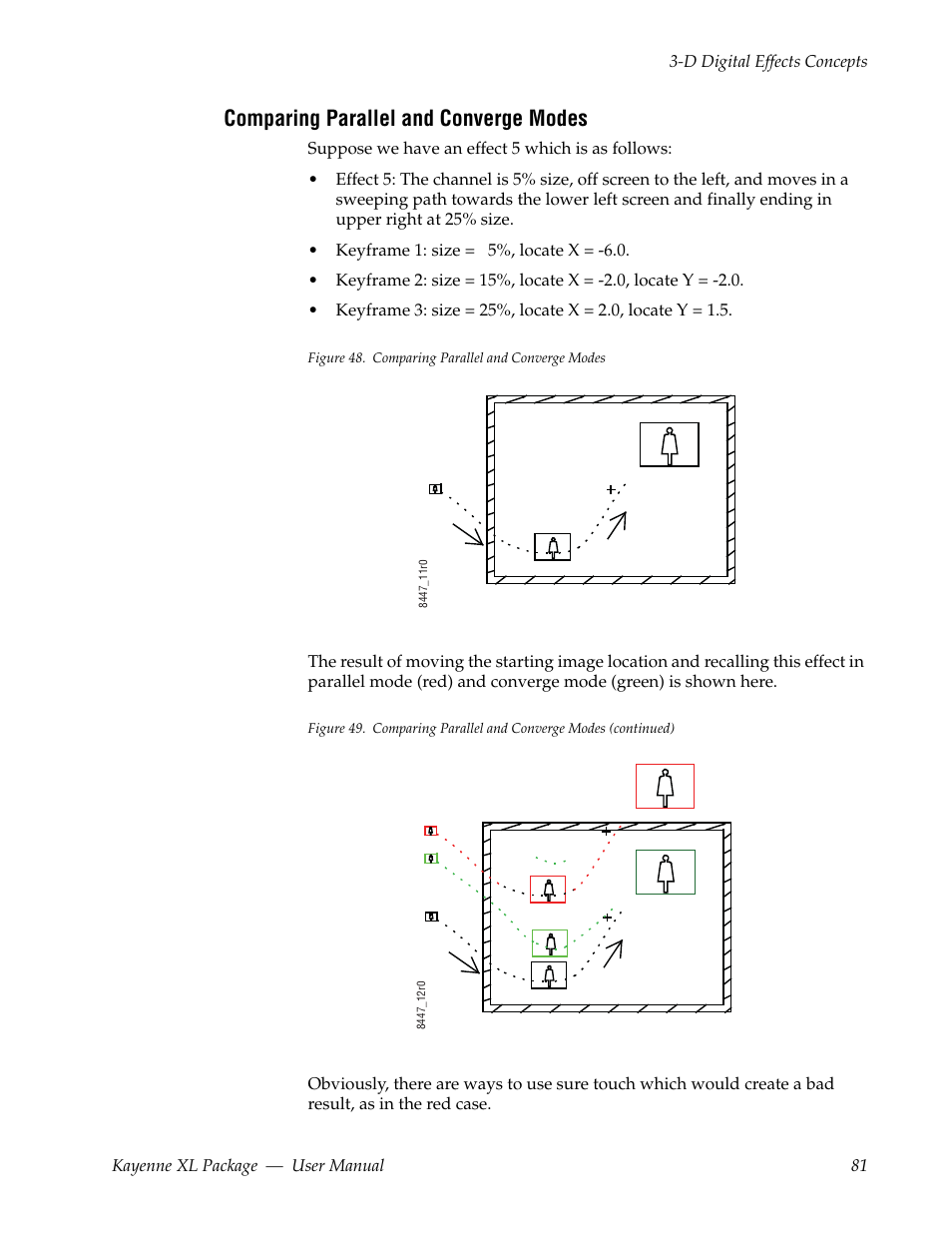 Comparing parallel and converge modes | Grass Valley Kayenne XL Package v.7.0.4 User Manual | Page 83 / 663