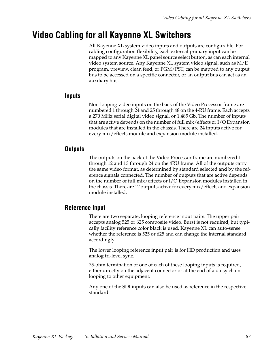 Video cabling for all kayenne xl switchers, Inputs, Outputs | Reference input | Grass Valley Kayenne XL Package Installation v.7.0.4 User Manual | Page 87 / 198