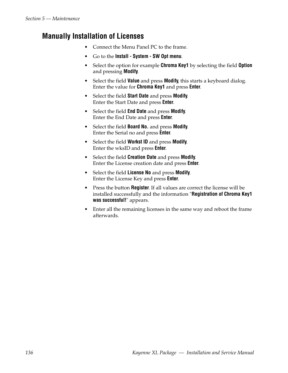 Manually installation of licenses | Grass Valley Kayenne XL Package Installation v.7.0.2 User Manual | Page 136 / 164