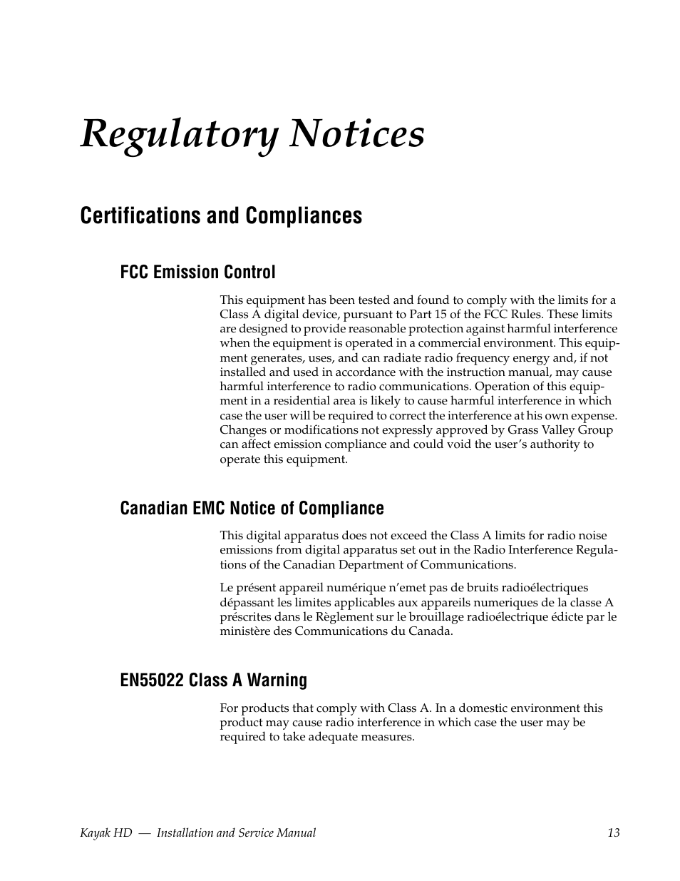 Certifications and compliances, Fcc emission control, Canadian emc notice of compliance | En55022 class a warning, Regulatory notices | Grass Valley Kayak HD Installation v.6.9.4 Jun 02 2011 User Manual | Page 13 / 216