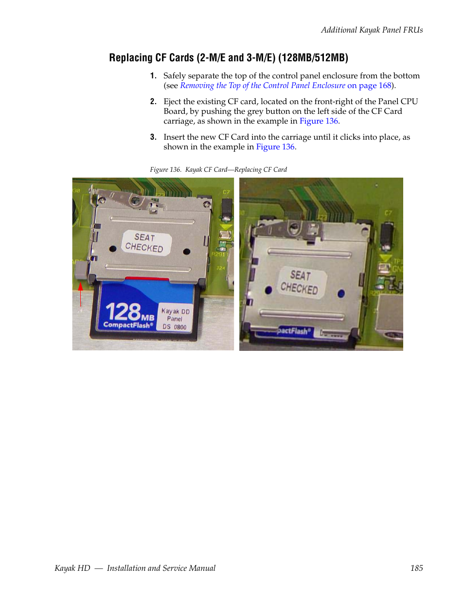Replacing cf cards (2-m/e and 3-m/e) (128mb/512mb) | Grass Valley Kayak HD Installation v.6.9.4 Jun 02 2011 User Manual | Page 185 / 216