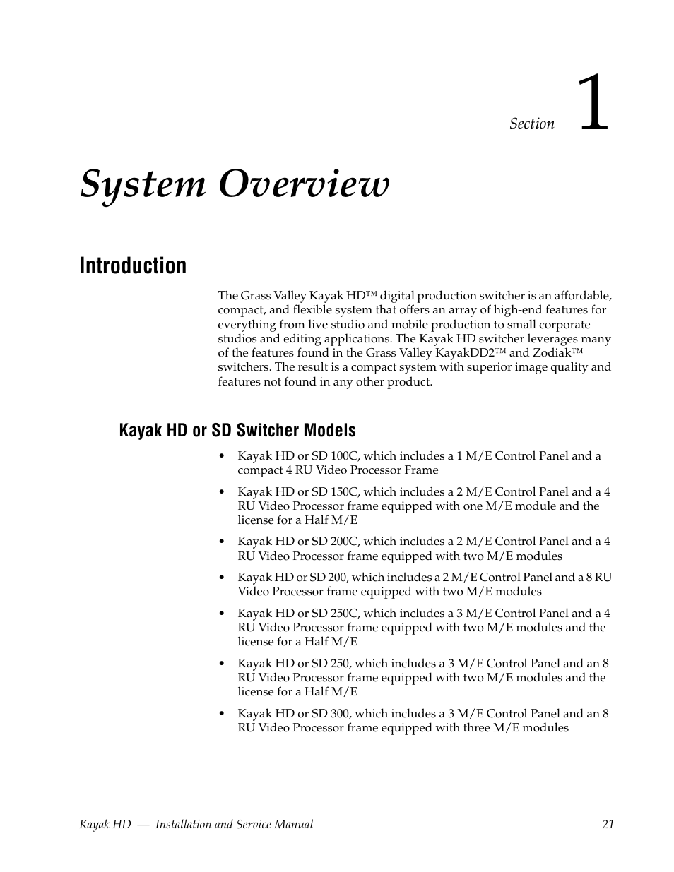 System overview, Introduction, Kayak hd or sd switcher models | Section 1 — system overview | Grass Valley Kayak HD Installation v.6.9.4 Jun 02 2011 User Manual | Page 21 / 216
