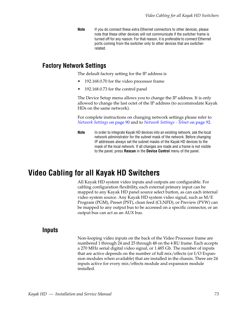 Factory network settings, Video cabling for all kayak hd switchers, Inputs | Grass Valley Kayak HD Installation v.6.9.4 Jun 02 2011 User Manual | Page 73 / 216