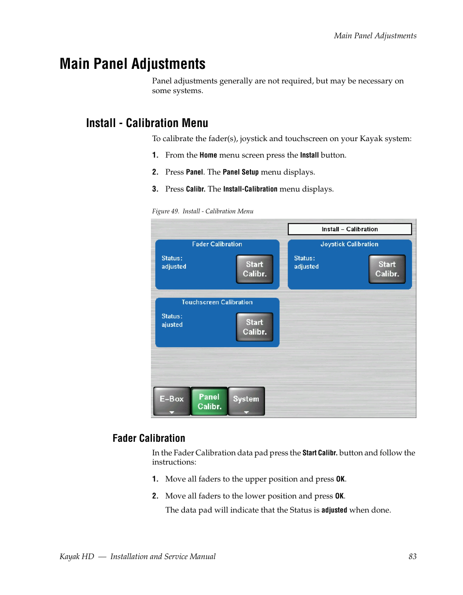 Main panel adjustments, Install - calibration menu, Fader calibration | Grass Valley Kayak HD Installation v.6.8.8 User Manual | Page 83 / 184