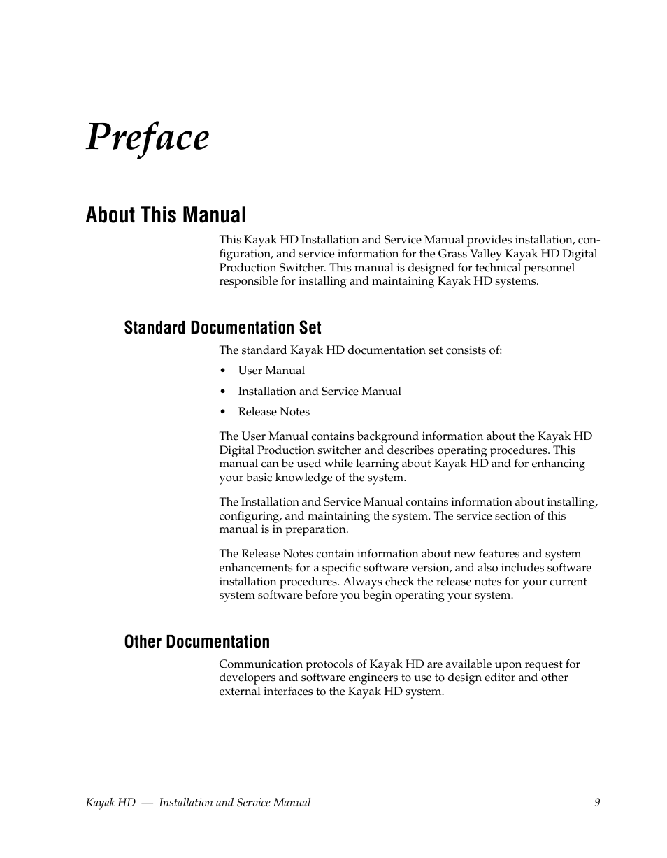 Preface, About this manual, Standard documentation set | Other documentation | Grass Valley Kayak HD Installation v.6.8.8 User Manual | Page 9 / 184