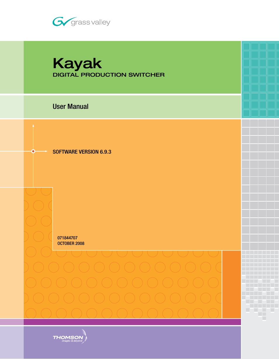 Grass Valley Kayak HD v.6.9.3 User Manual | 606 pages