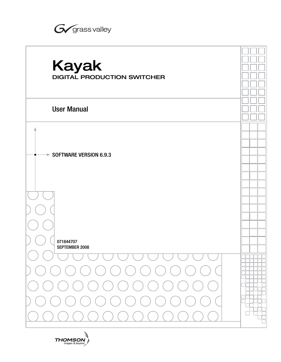 Kayak | Grass Valley Kayak HD v.6.9.3 User Manual | Page 3 / 606