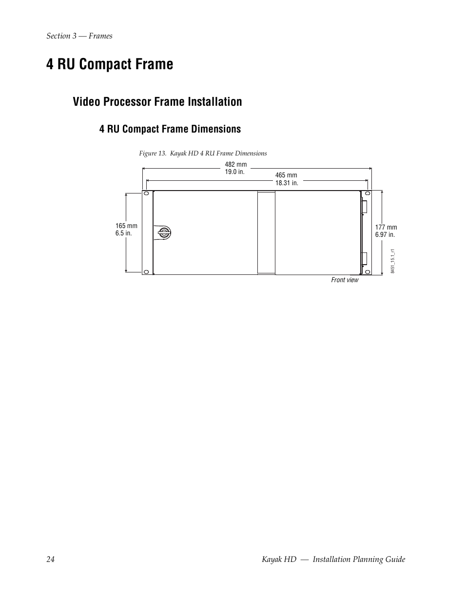 4 ru compact frame, Video processor frame installation, 4 ru compact frame dimensions | Grass Valley Kayak HD Installation Planning Guide v.6.9.4 Oct 15 2008 User Manual | Page 28 / 60