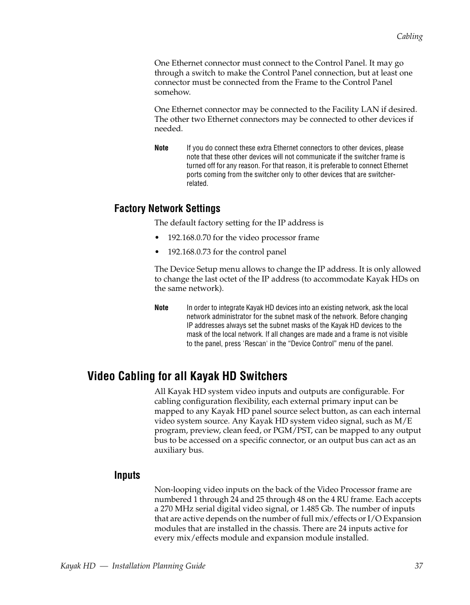 Factory network settings, Video cabling for all kayak hd switchers, Inputs | Grass Valley Kayak HD Installation Planning Guide v.6.9.4 Oct 15 2008 User Manual | Page 41 / 60