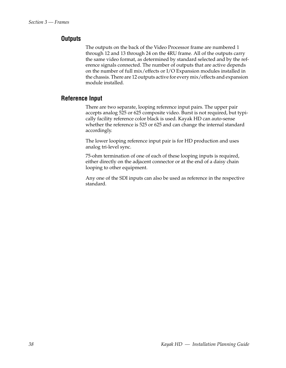 Outputs, Reference input | Grass Valley Kayak HD Installation Planning Guide v.6.9.4 Oct 15 2008 User Manual | Page 42 / 60
