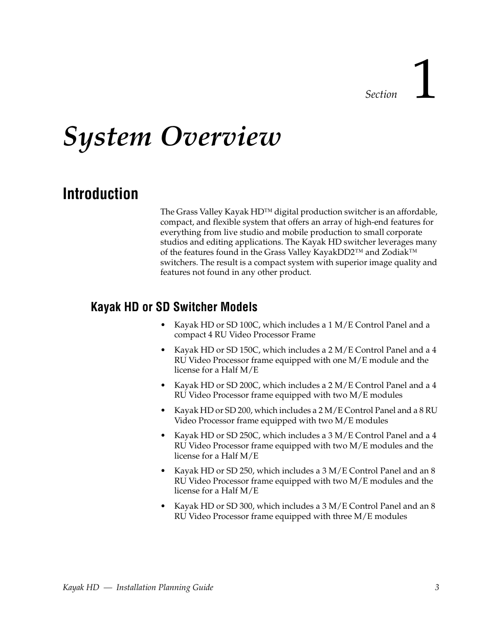 System overview, Introduction, Kayak hd or sd switcher models | Section 1 — system overview | Grass Valley Kayak HD Installation Planning Guide v.6.9.4 Oct 15 2008 User Manual | Page 7 / 60