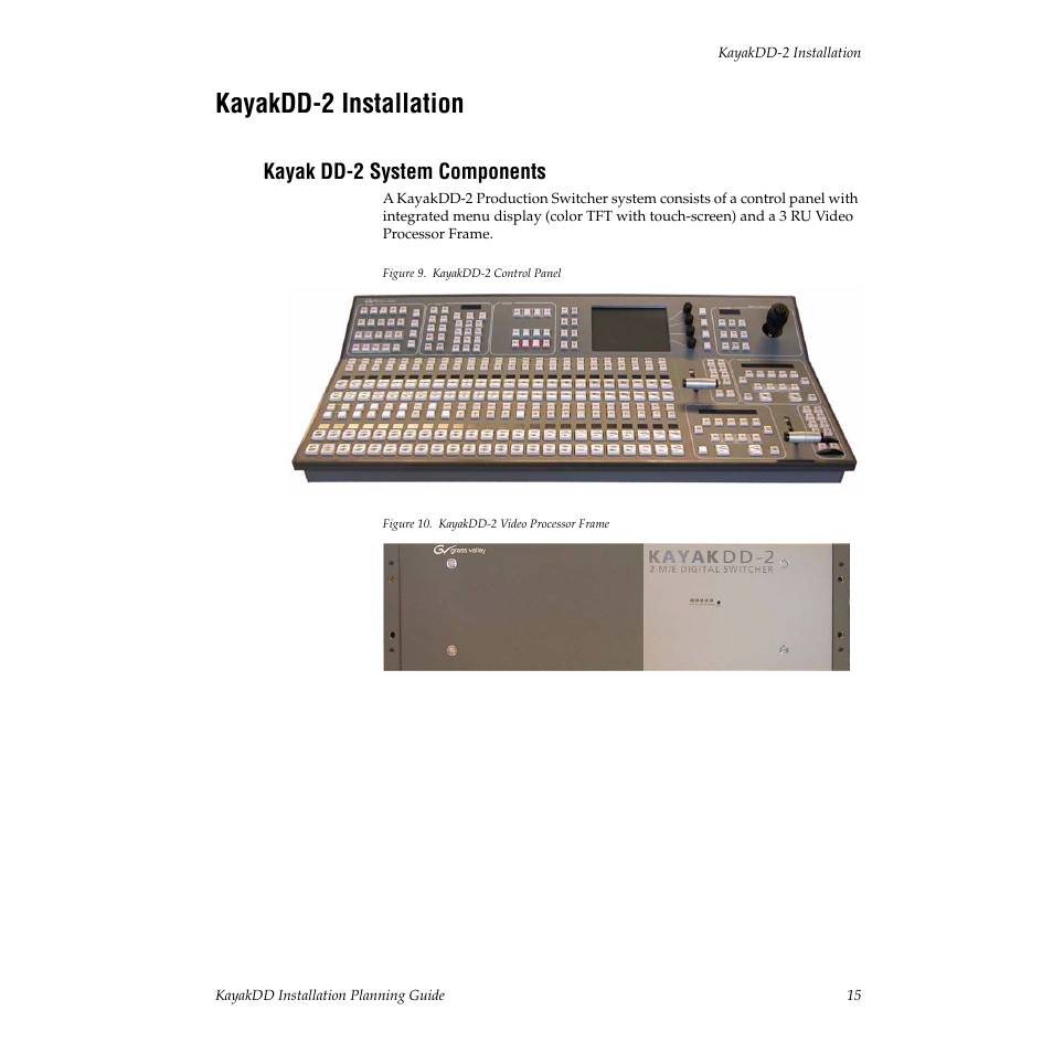 Kayakdd-2 installation, Kayak dd-2 system components | Grass Valley KayakDD Installation Planning Guide User Manual | Page 15 / 28