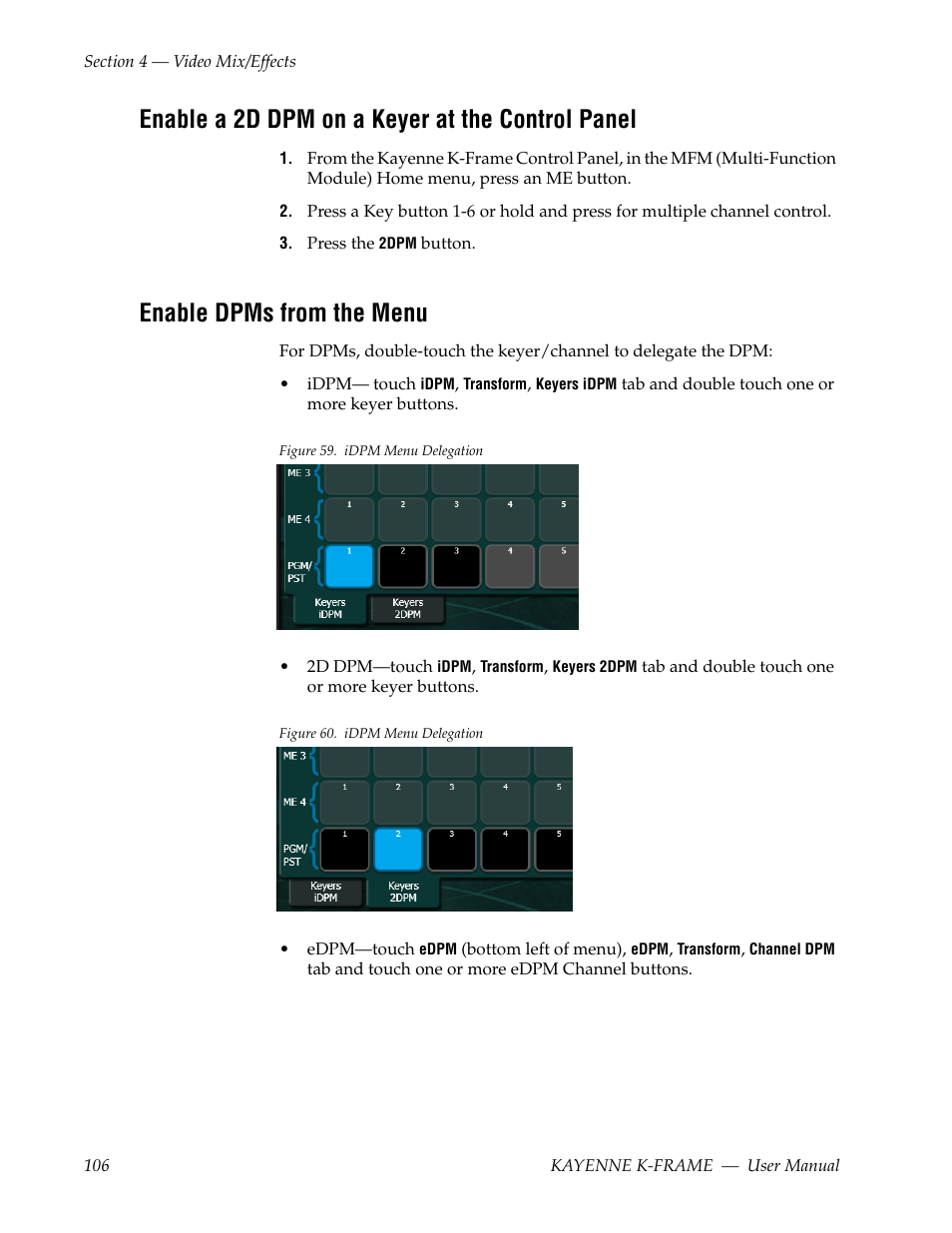 Enable a 2d dpm on a keyer at the control panel, Enable dpms from the menu | Grass Valley Kayenne K-Frame v.7.0 User Manual | Page 106 / 460