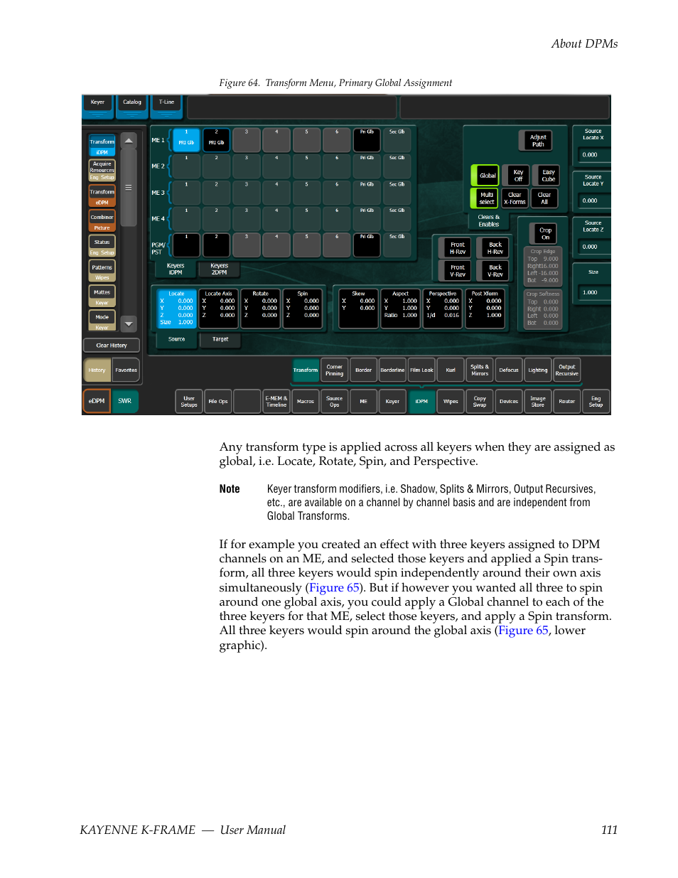Ansform menu so it is illuminated, Figure 64, Using | Grass Valley Kayenne K-Frame v.7.0 User Manual | Page 111 / 460