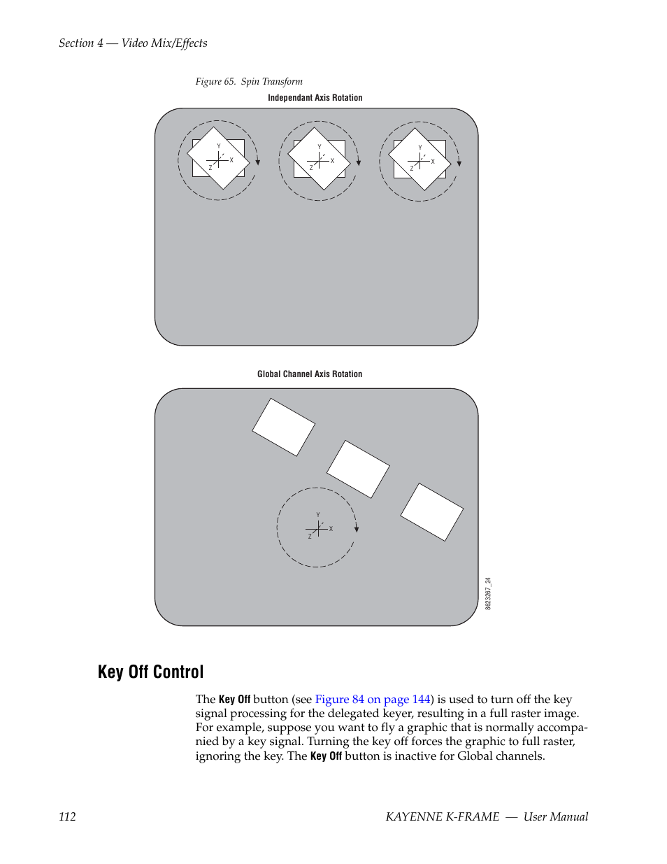 Key off control, Simultaneously, Figure 65 | Lower, Button is inactive for global channels | Grass Valley Kayenne K-Frame v.7.0 User Manual | Page 112 / 460