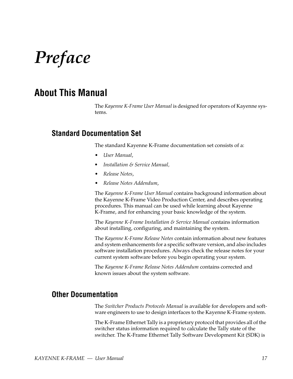 Preface, About this manual, Standard documentation set | Other documentation | Grass Valley Kayenne K-Frame v.7.0 User Manual | Page 17 / 460